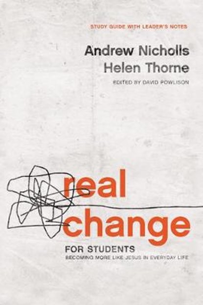 Real Change for Students, Andrew Nicholls ; Helen Thorne ; David Powlison - Paperback - 9781645070337