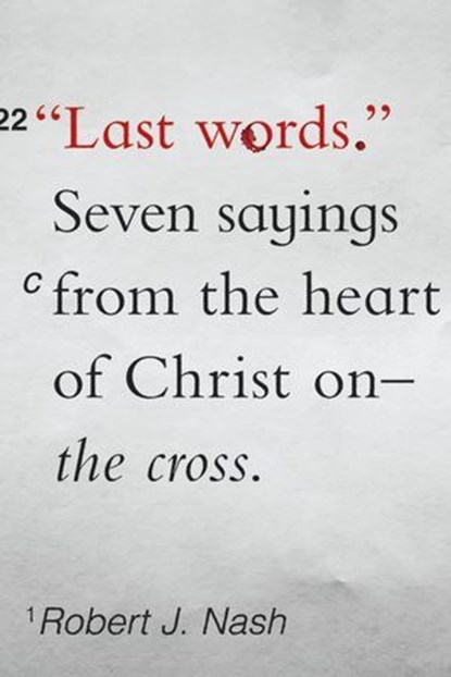 Last Words, Robert J. Nash - Ebook - 9781645070412