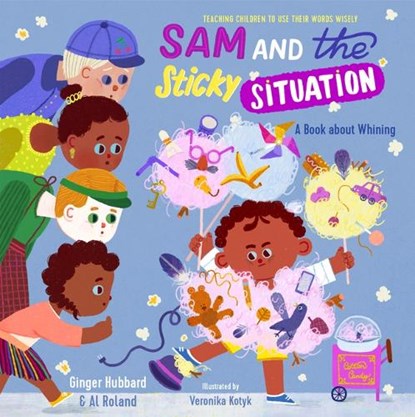 Sam and the Sticky Situation, Ginger Hubbard ; Al Roland - Gebonden - 9781645072003