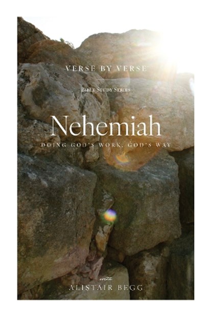 Nehemiah, Alistair Begg - Paperback - 9781645076391