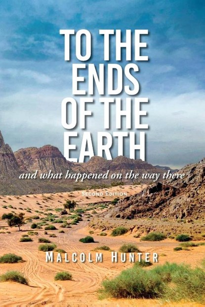 To the Ends of the Earth, Malcom Hunter - Paperback - 9781645081661
