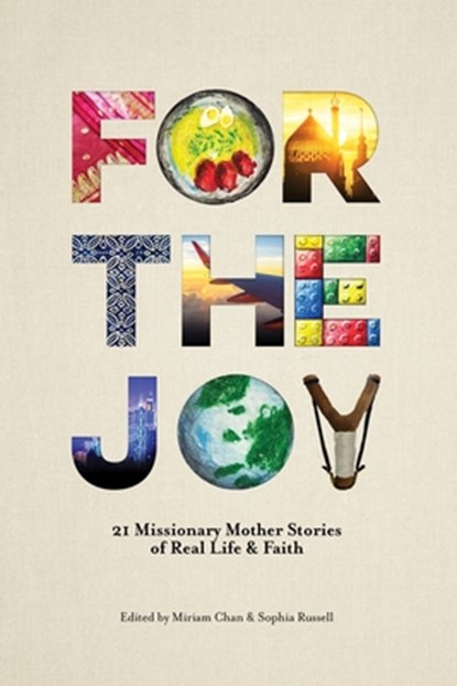 For the Joy, Miriam Chan ; Sophia Russell - Paperback - 9781645082200
