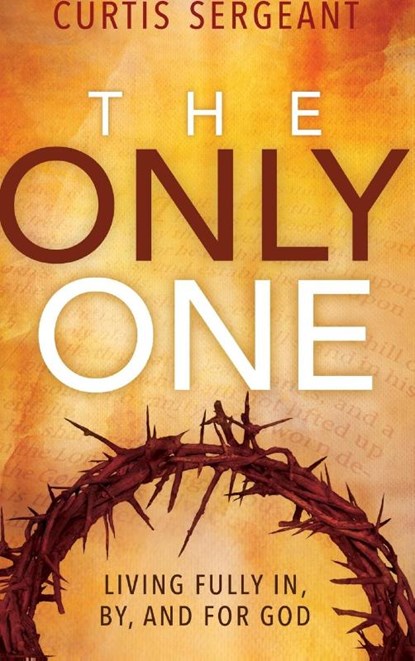 The Only One, Curtis Sergeant - Gebonden - 9781645083221