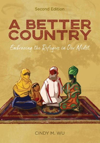 A Better Country (Second Edition), Cindy M. Wu - Paperback - 9781645084525
