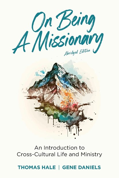 On Being a Missionary (Abridged), Thomas Hale ;  Gene Daniels - Paperback - 9781645085003