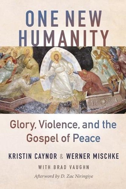 One New Humanity, Kristin Caynor ; Werner Mischke - Paperback - 9781645086109