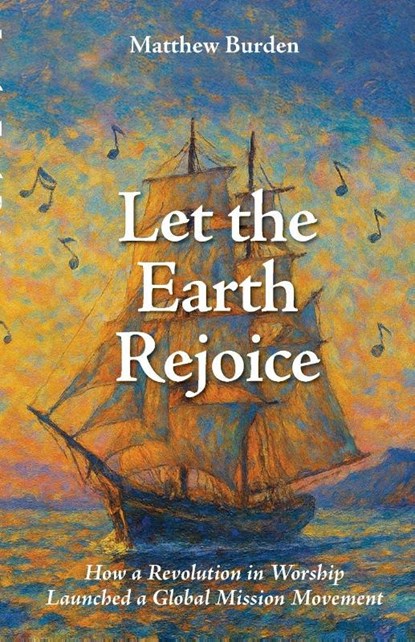Let the Earth Rejoice, Matthew Burden - Paperback - 9781645086239