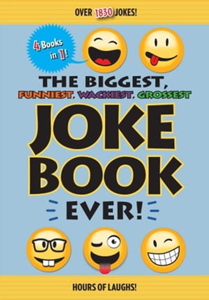 The Biggest, Funniest, Wackiest, Grossest Joke Book Ever!, Editors of Portable Press ; Jean Hwang - Ebook - 9781645175032