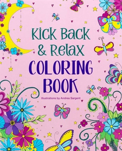 Kick Back & Relax Coloring Book, Andrea Sargent - Paperback - 9781645179337