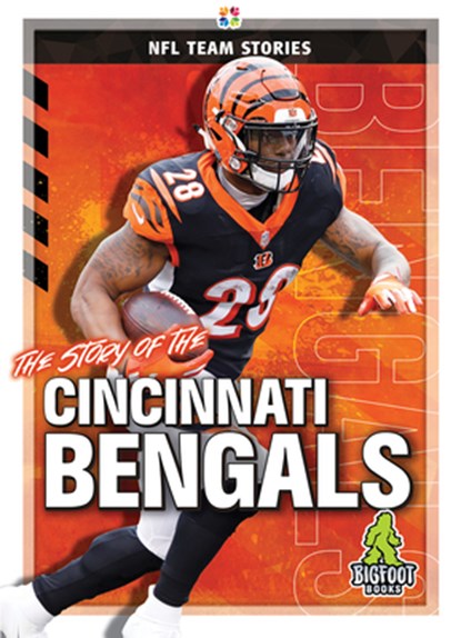 The Story of the Cincinnati Bengals, Diane Bailey - Gebonden - 9781645192244
