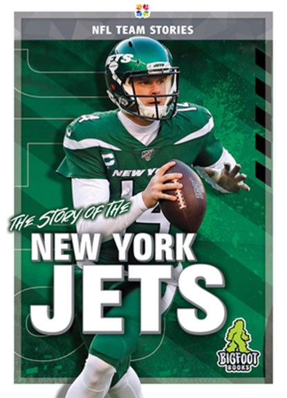 The Story of the New York Jets, Jim Gigliotti - Gebonden - 9781645192411