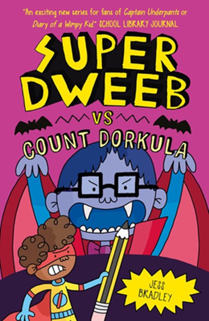 Super Dweeb Vs Count Dorkula, Jess Bradley - Gebonden - 9781645199076