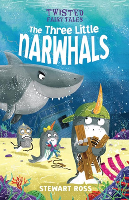 The Three Little Narwhals, Stewart Ross - Gebonden - 9781645199274