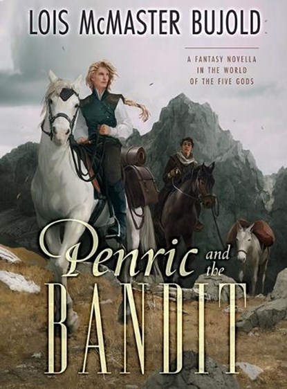 Penric and the Bandit, Lois McMaster Bujold - Gebonden - 9781645242727