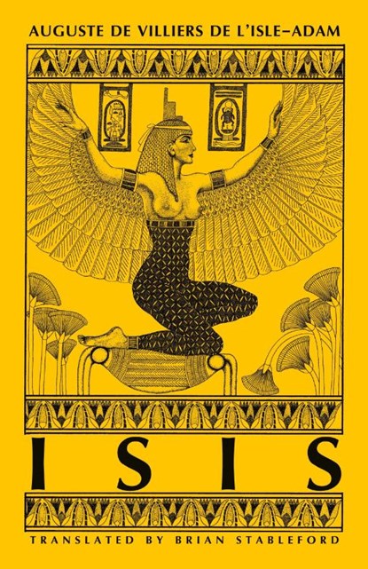 Isis, Auguste Villiers De L'Isle Adam ; Brian Stableford - Paperback - 9781645250043