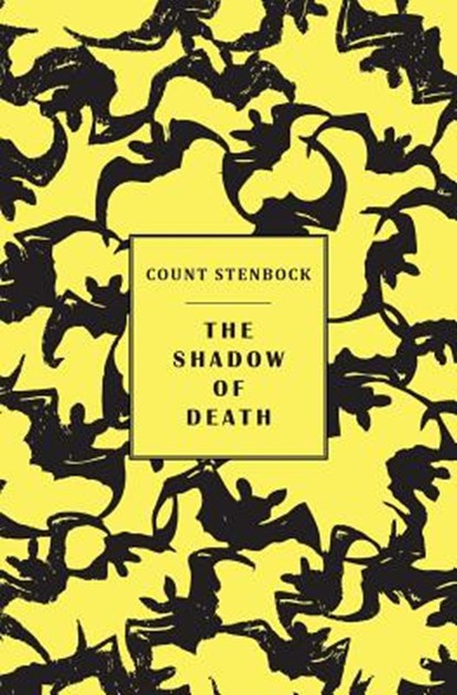 The shadow of death, Count Stenbock ; Eric Stenbock ; Stanislaus Stenbock - Paperback - 9781645250098