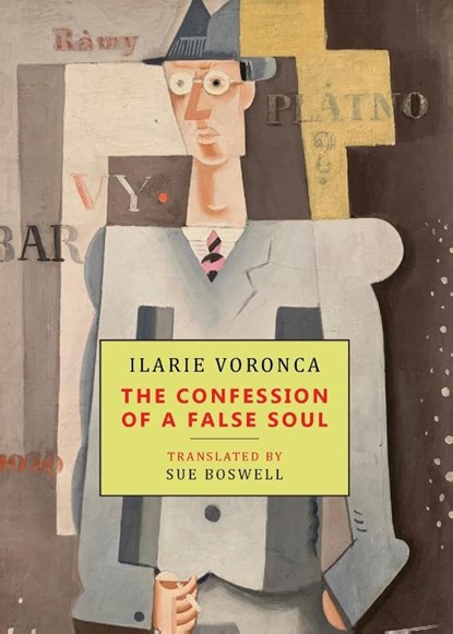 The Confession of a False Soul, Ilarie Voronca - Paperback - 9781645250661