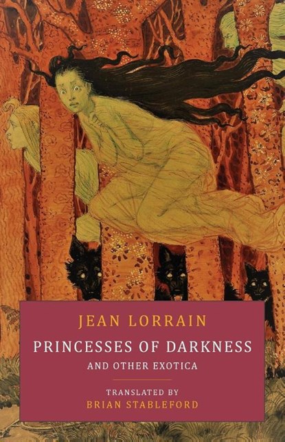 Princesses of Darkness and Other Exotica, Jean Lorrain - Paperback - 9781645250692