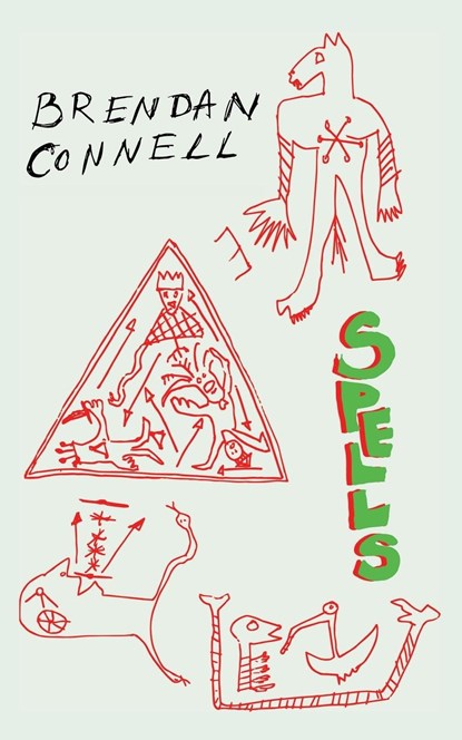Spells, Brendan Connell - Paperback - 9781645251200