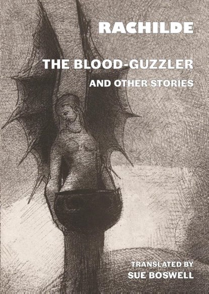 The Blood-Guzzler and Other Stories, Rachilde - Paperback - 9781645251439