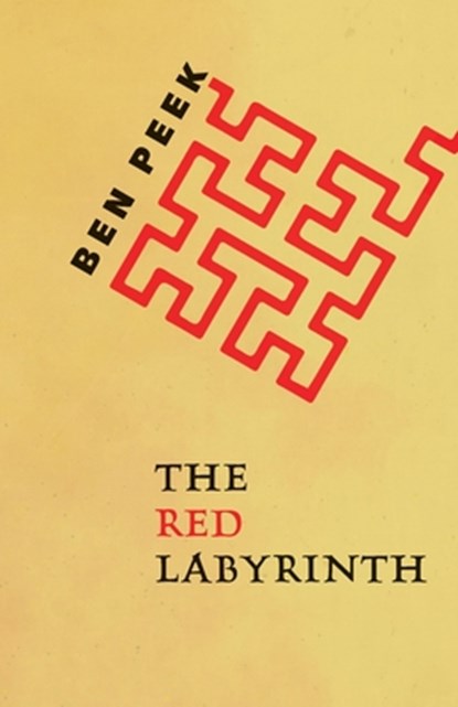 The Red Labyrinth, Ben Peek - Paperback - 9781645251682