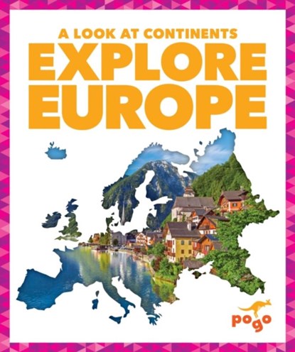 Explore Europe, Veronica B. Wilkins - Gebonden - 9781645272946