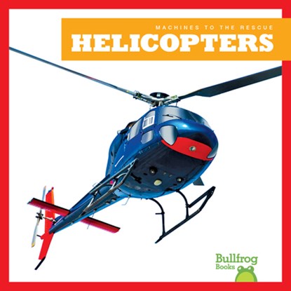 Helicopters, Bizzy Harris - Paperback - 9781645279112