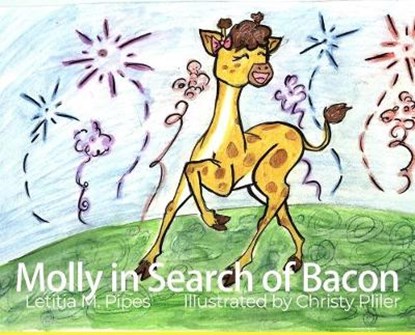 Molly in Search of Bacon, Letitia M. Pipes - Gebonden - 9781645301981