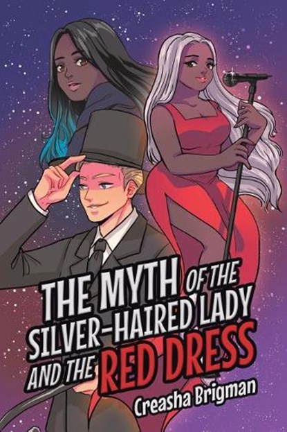 The Myth of the Silver-Haired Lady and the Red Dress, Creasha Brigman - Paperback - 9781645311607