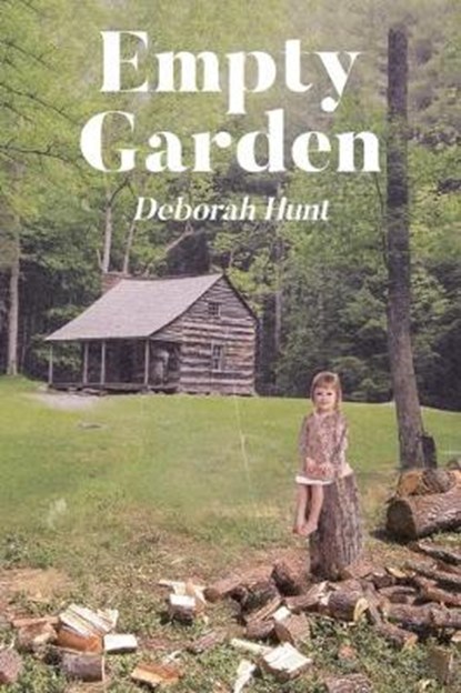 Empty Garden, HUNT,  Deborah - Paperback - 9781645316022