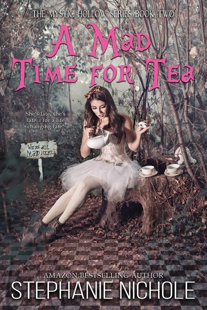 A Mad Time for Tea, Stephanie Nichole - Paperback - 9781645334514