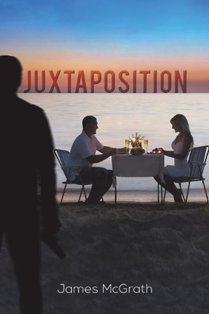 Juxtaposition, James McGrath - Paperback - 9781645368793