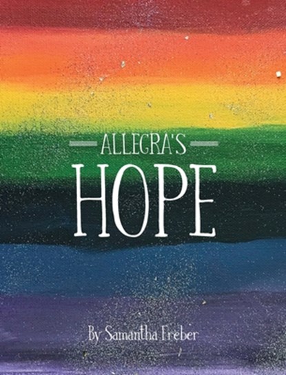Allegra's Hope, Samantha Freber - Gebonden - 9781645380641