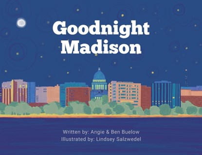 Goodnight Madison, BUELOW,  Angie ; Buelow, Ben - Paperback - 9781645380788