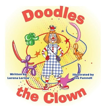 Doodles the Clown, Lorena Lorino - Gebonden - 9781645381266