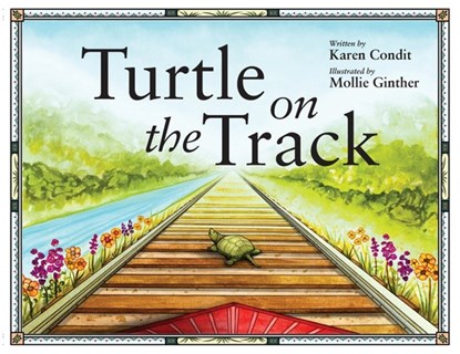 Turtle on the Track, Karen Condit - Paperback - 9781645383635
