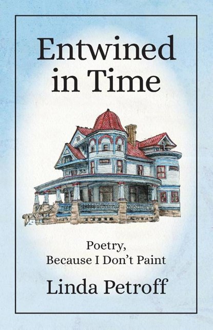 Entwined in Time, Linda Petroff - Paperback - 9781645384298