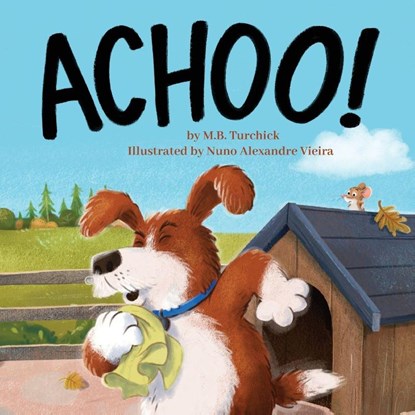 Achoo!, M B Turchick - Paperback - 9781645385974