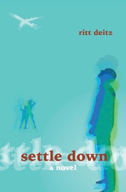 Settle Down, Ritt Deitz - Gebonden - 9781645386100