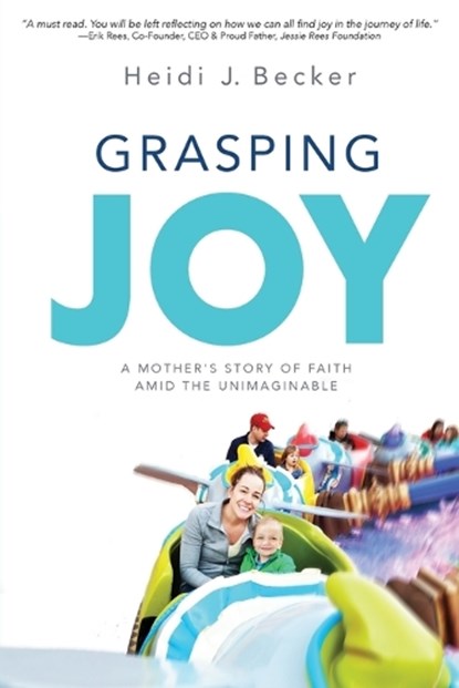 Grasping Joy, Heidi J Becker - Paperback - 9781645386797