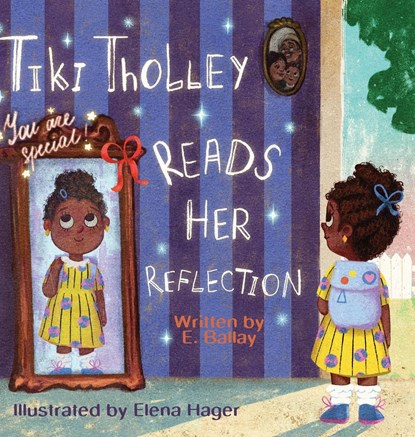 Tiki Tholley Reads Her Reflection, E. Ballay - Gebonden - 9781645387268