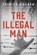 The Illegal Man, Patrick Dearen - Paperback - 9781645407577