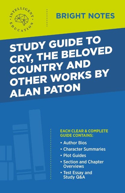 Study Guide to Cry, The Beloved Country and Other Works by Alan Paton, INTELLIGENT EDUCATIO - Paperback - 9781645420026