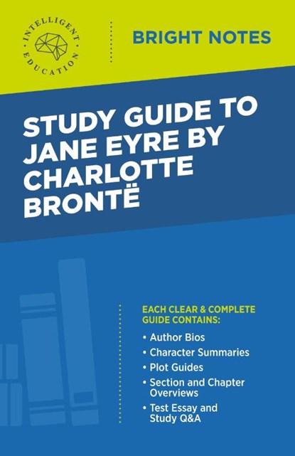 Study Guide to Jane Eyre by Charlotte Bronte, Intelligent Education - Paperback - 9781645420606
