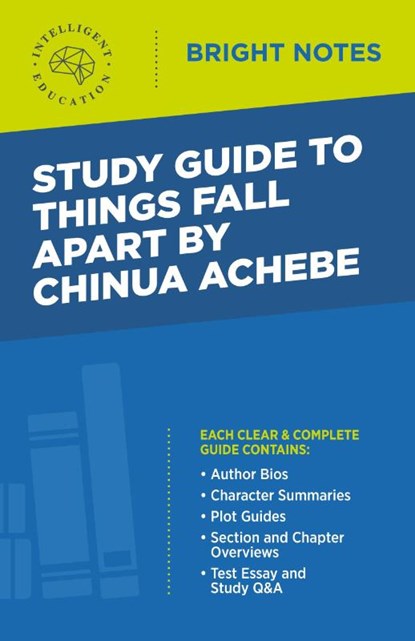 Study Guide to Things Fall Apart by Chinua Achebe, Intelligent Education - Paperback - 9781645420620
