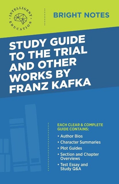 Study Guide to The Trial and Other Works by Franz Kafka, Intelligent Education - Paperback - 9781645421320