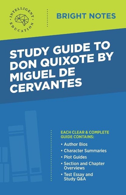 Study Guide to Don Quixote by Miguel de Cervantes, Intelligent Education - Paperback - 9781645423409
