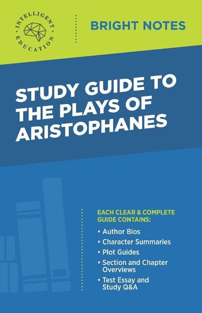 Study Guide to The Plays of Aristophanes, Intelligent Education - Paperback - 9781645424420