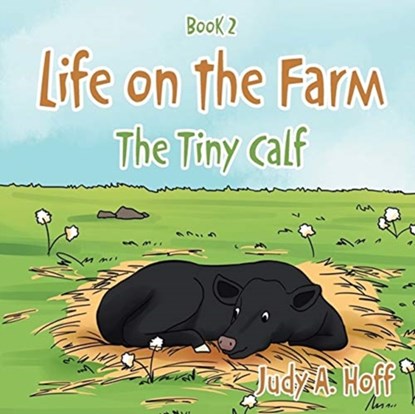 Life on the Farm, Judy A Hoff - Paperback - 9781645441403