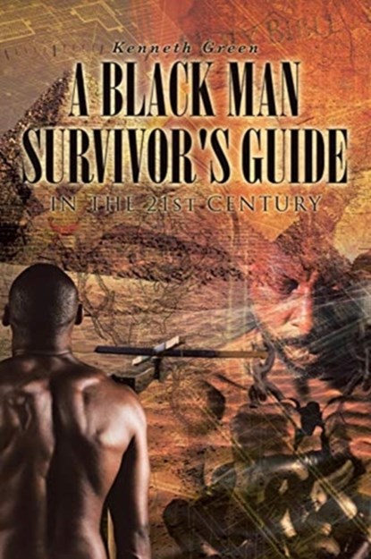 A Black Man Survivor's Guide, Kenneth Green - Paperback - 9781645446972